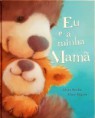 "Eu e a minha mamã" de Alison Ritchie